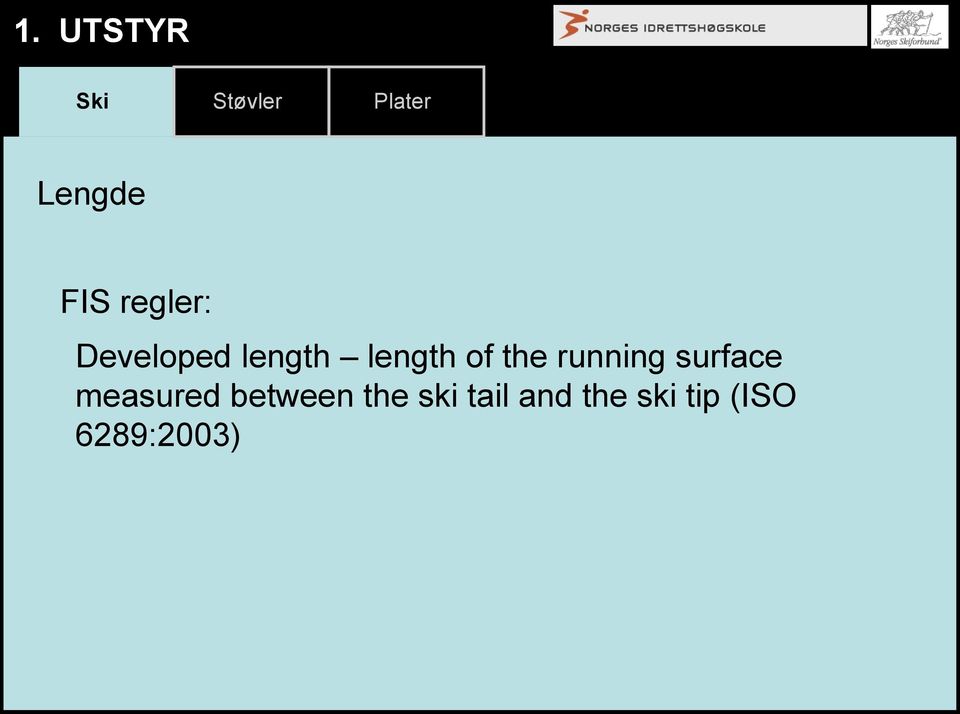 the running surface measured between