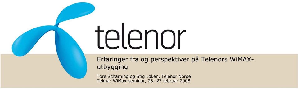 Scharning og Stig Løken, Telenor