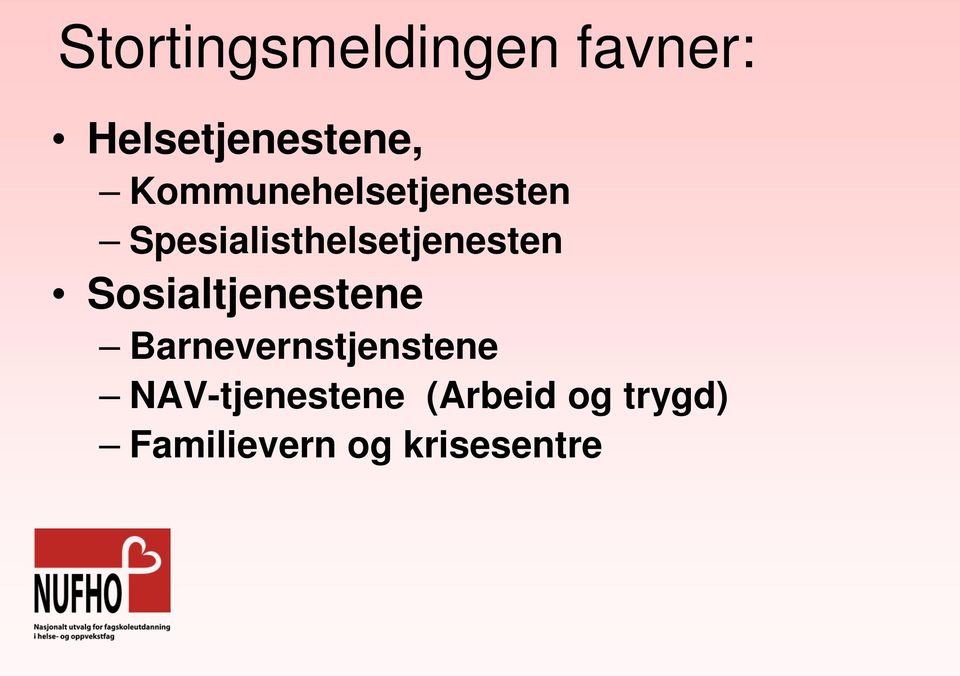 Sosialtjenestene Barnevernstjenstene