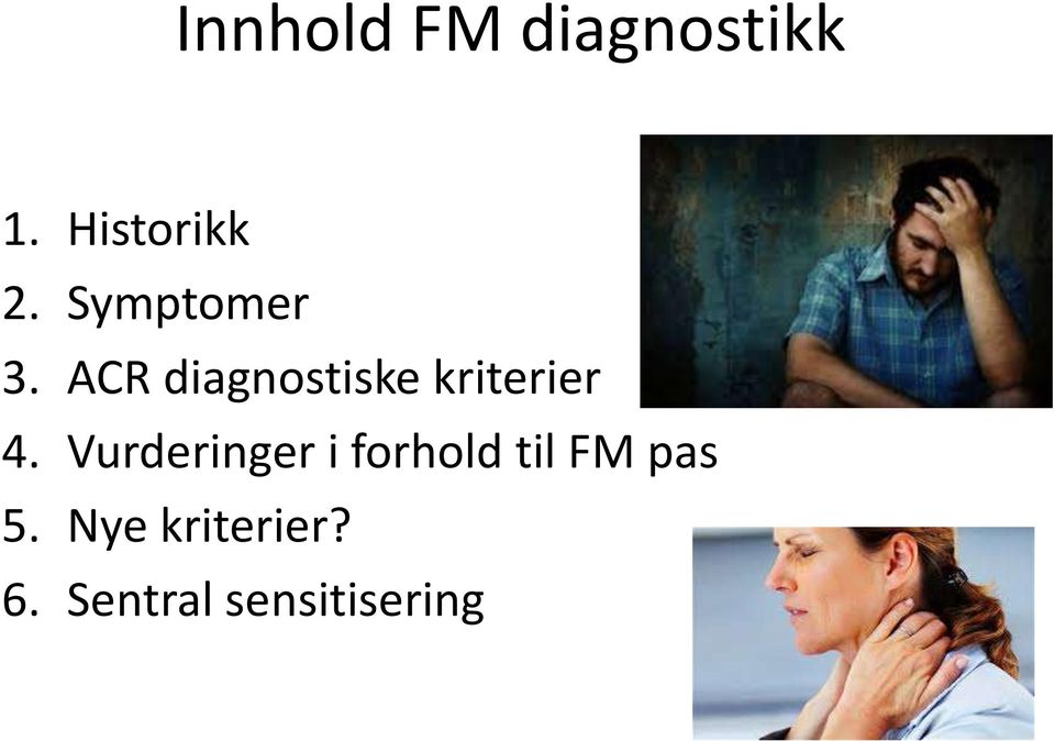 ACR diagnostiske kriterier 4.