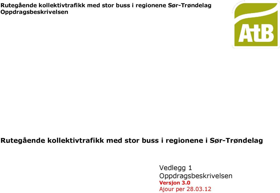 Sør-Trøndelag Vedlegg 1 Versjon 3.