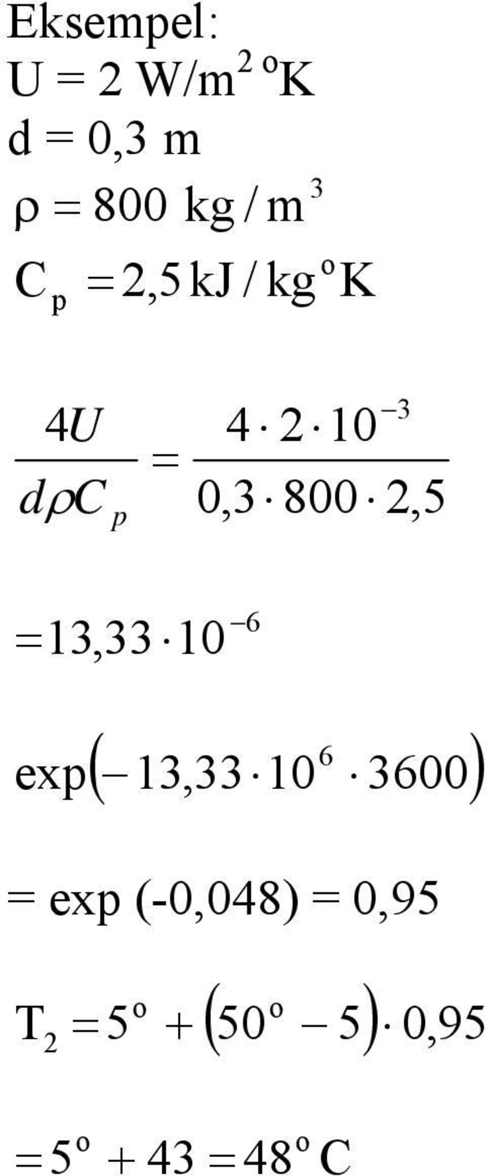 3,33 0 ex 6 ( 3,33 0 6 3600) = ex (-0,048) =