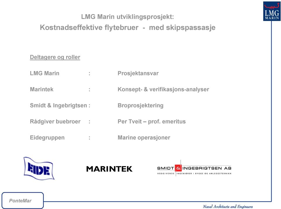 Konsept- & verifikasjons-analyser Smidt & Ingebrigtsen : Broprosjektering