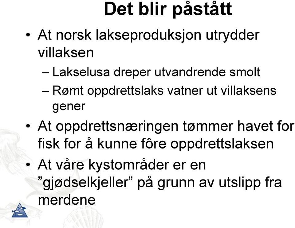 At oppdrettsnæringen tømmer havet for fisk for å kunne fôre