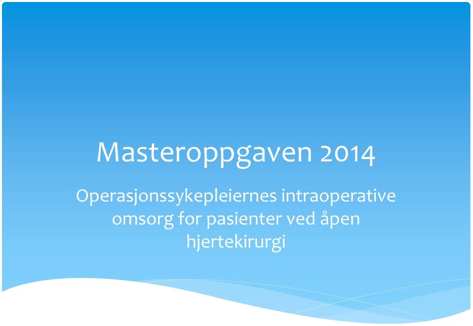 intraoperative omsorg for