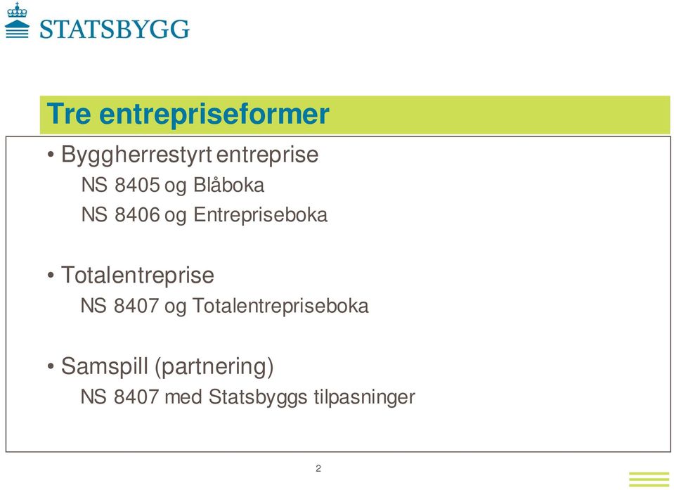 Totalentreprise NS 8407 og Totalentrepriseboka