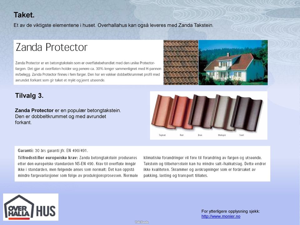 Zanda Protector er en populær betongtakstein.
