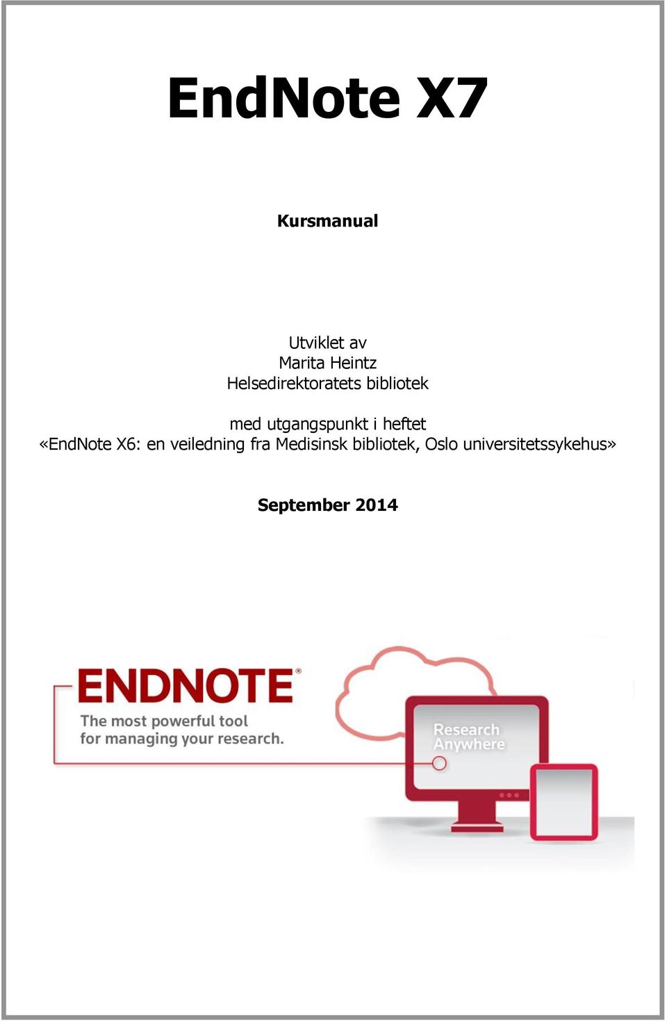 heftet «EndNote X6: en veiledning fra Medisinsk