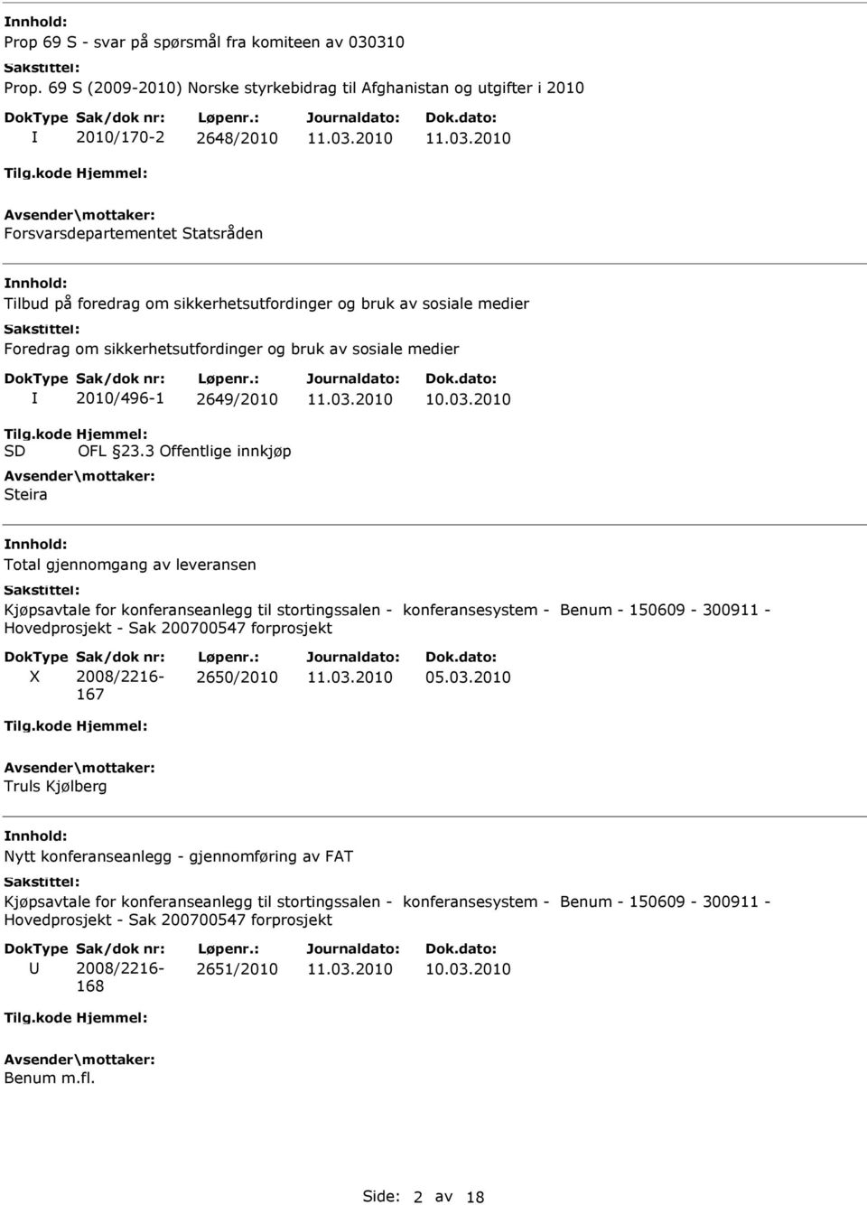 Foredrag om sikkerhetsutfordinger og bruk av sosiale medier Tilg.kode SD 2010/496-1 2649/2010 Hjemmel: OFL 23.