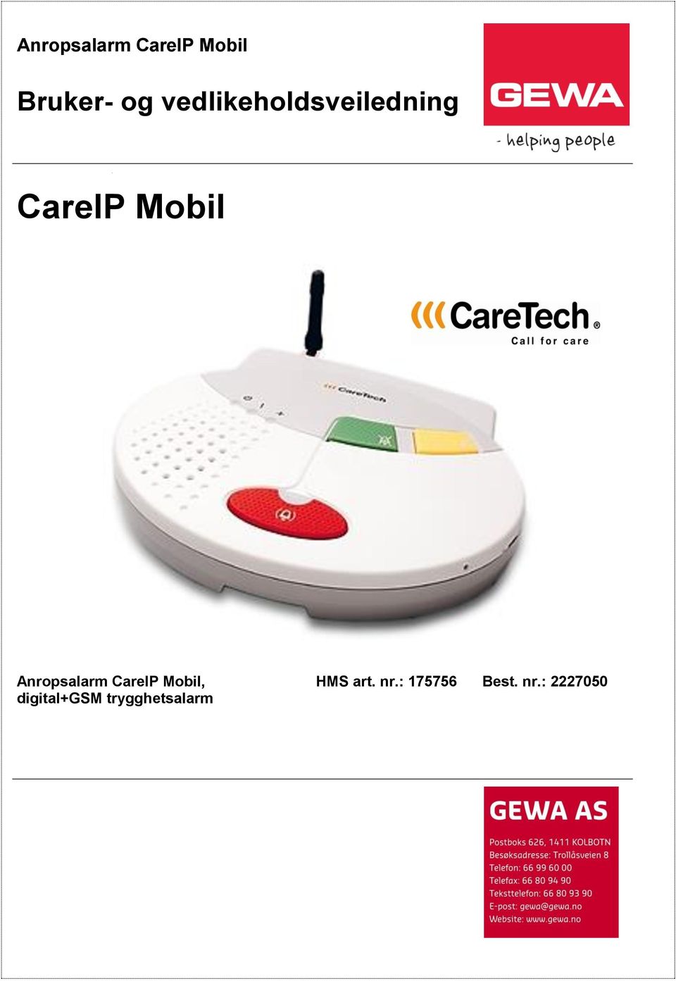 Anropsalarm CareIP Mobil, digital+gsm
