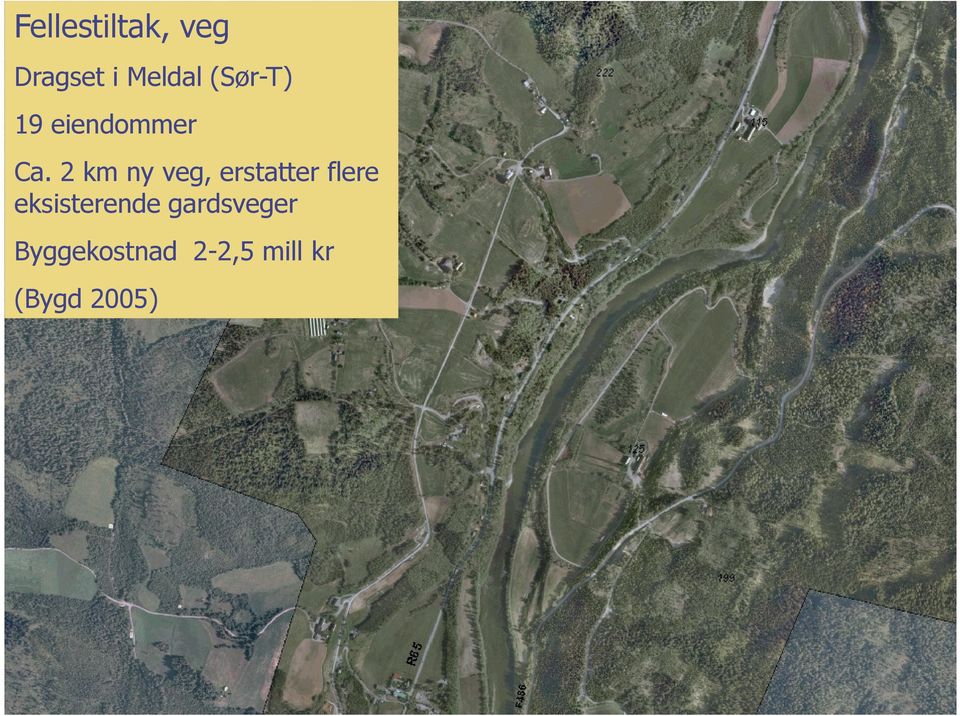 Ca. 2 km ny veg, erstatter flere eksisterende