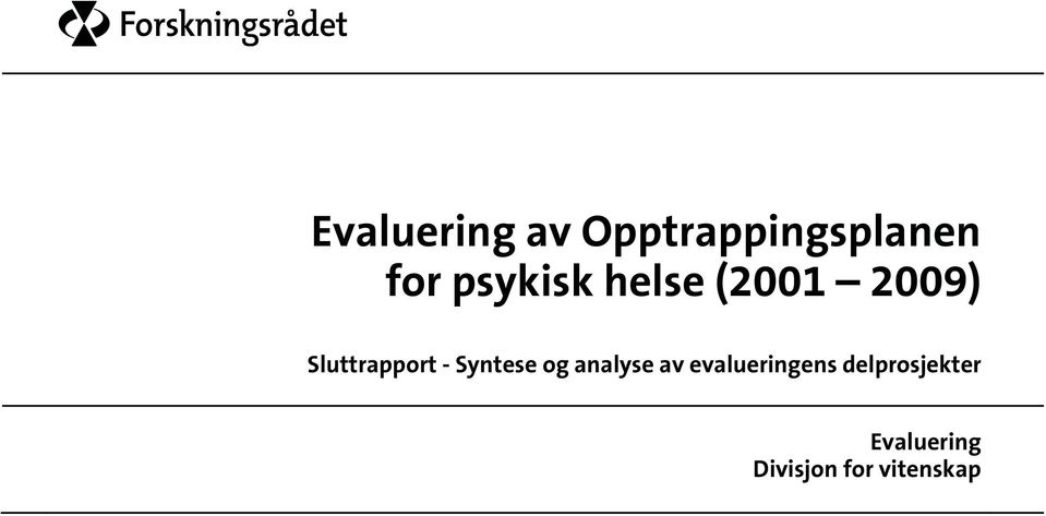 Syntese og analyse av evalueringens