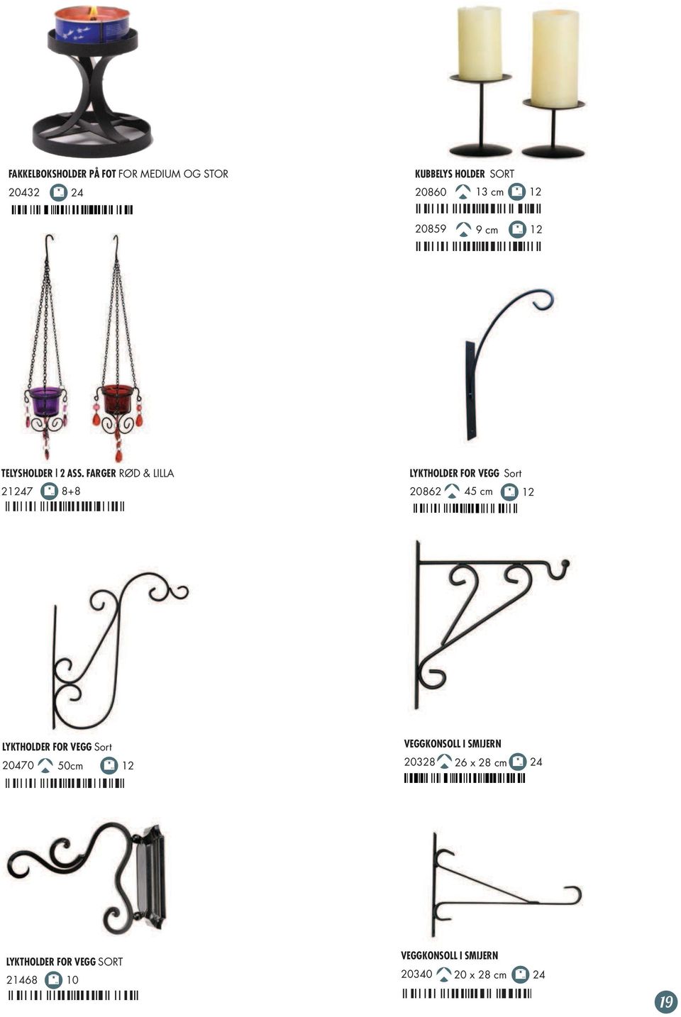 FARGER RØD & LILLA 21247 8+8 LYKTHOLDER FOR VEGG Sort 20862 45 cm 12 LYKTHOLDER FOR