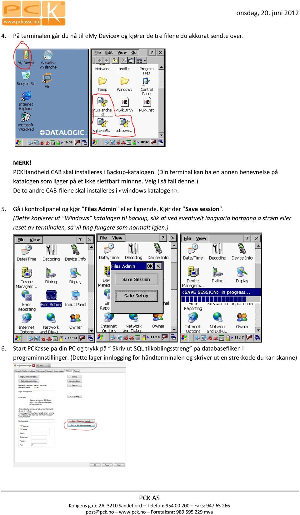 Gå i kontrollpanel og kjør Files Admin eller lignende. Kjør der Save session.