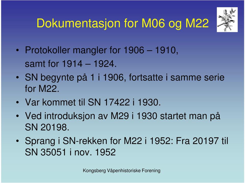 Var kommet til SN 17422 i 1930.