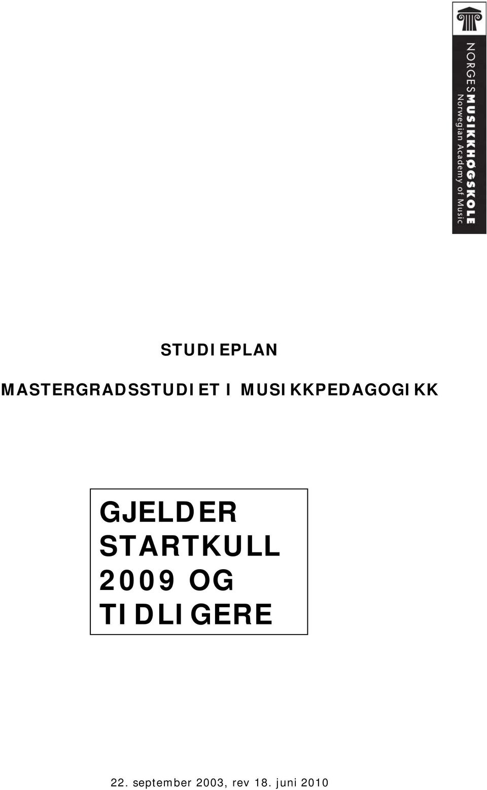 STARTKULL 2009 OG TIDLIGERE 22.