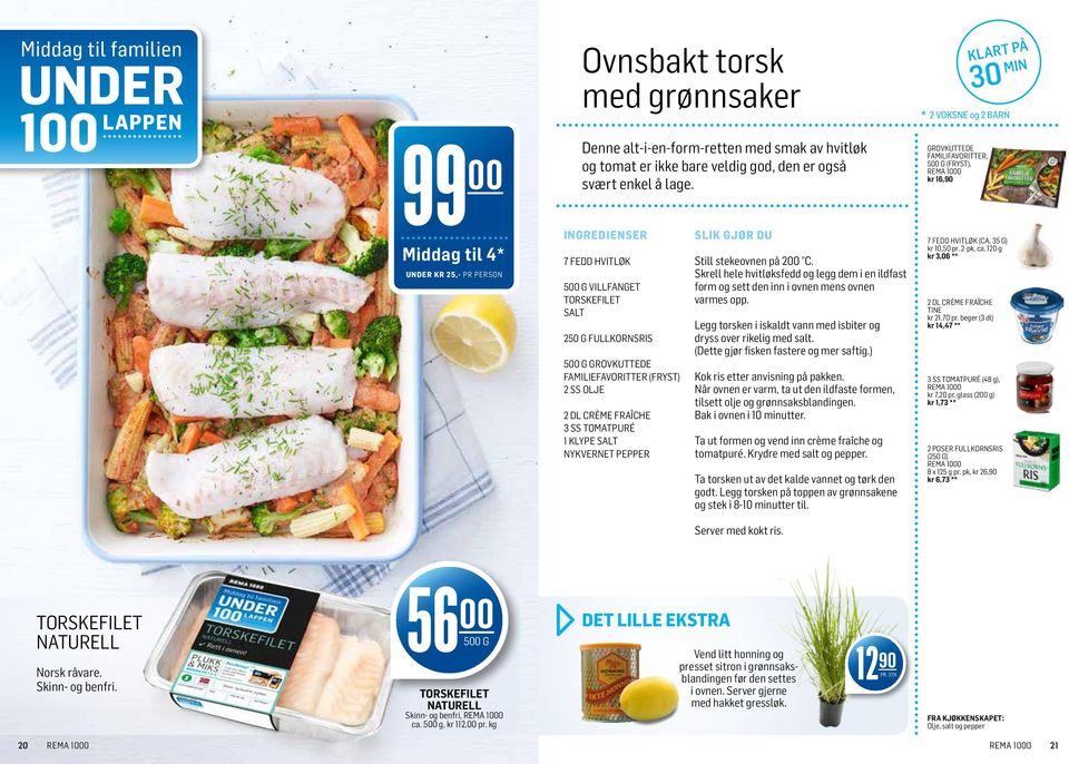 Legg torsken i iskaldt vann med isbiter og dryss over rikelig med salt. (Dette gjør fisken fastere og mer saftig.) Kok ris etter anvisning på pakken.