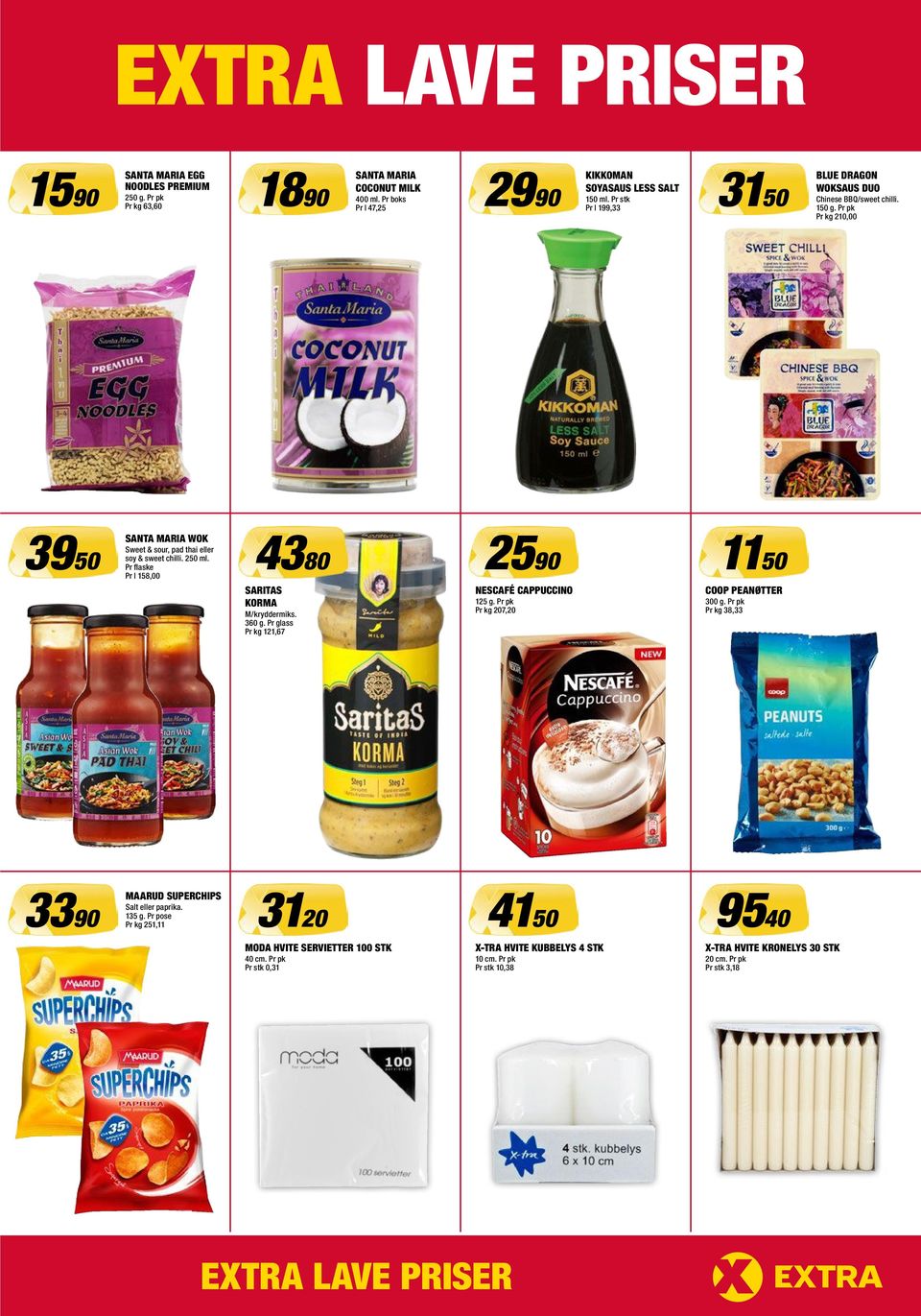 Pr flaske Pr l 158,00 4380 SARITAS KORMA M/kryddermiks. 360 g. Pr glass Pr kg 121,67 2590 NESCAFÉ CAPPUCCINO Pr kg 207,20 1150 COOP PEANØTTER 300 g.