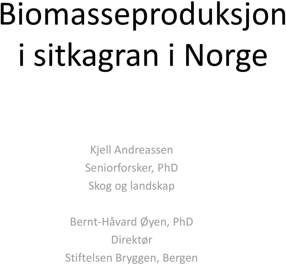 PhD Skog og landskap Bernt-Håvard