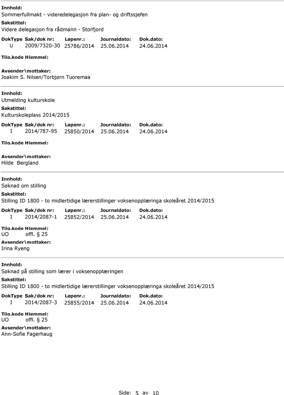 midlertidige lærerstillinger voksenopplæringa skoleåret 2014/2015 O 2014/2087-1 25852/2014 offl.