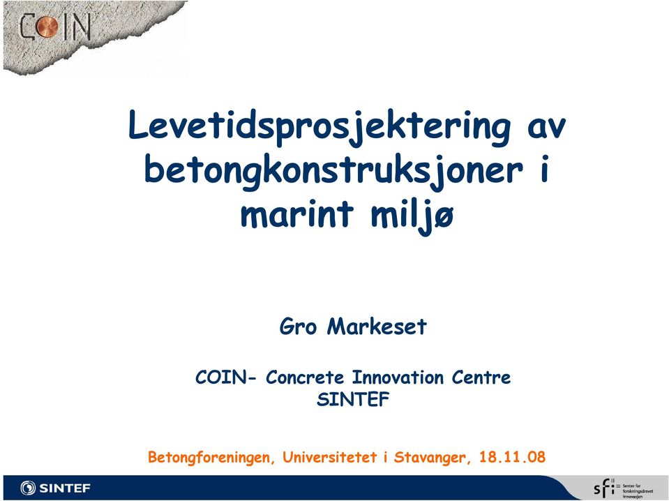 Markeset COIN- Concrete Innovation Centre