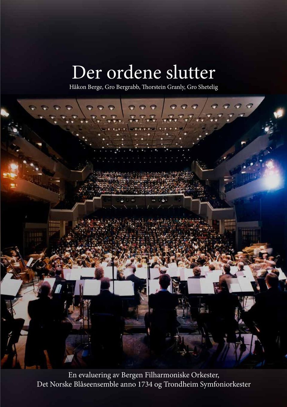 av Bergen Filharmoniske Orkester, Det Norske