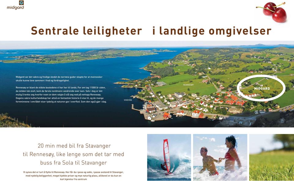 Selv i dag er det mulig å tenke seg hvorfor noen av dem valgte å slå seg ned på nettopp Rennesøy.