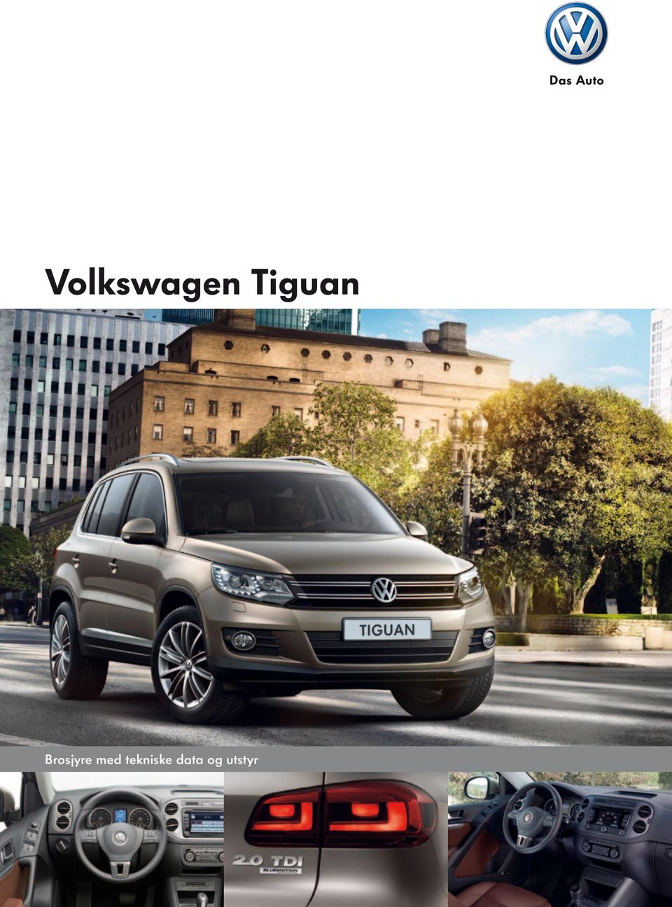 Das Auto. Volkswagen Tiguan. Brosjyre med tekniske data og utstyr - PDF  Gratis nedlasting