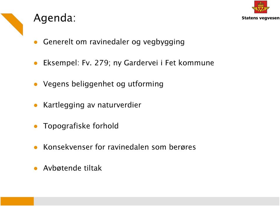 utforming Kartlegging av naturverdier Topografiske