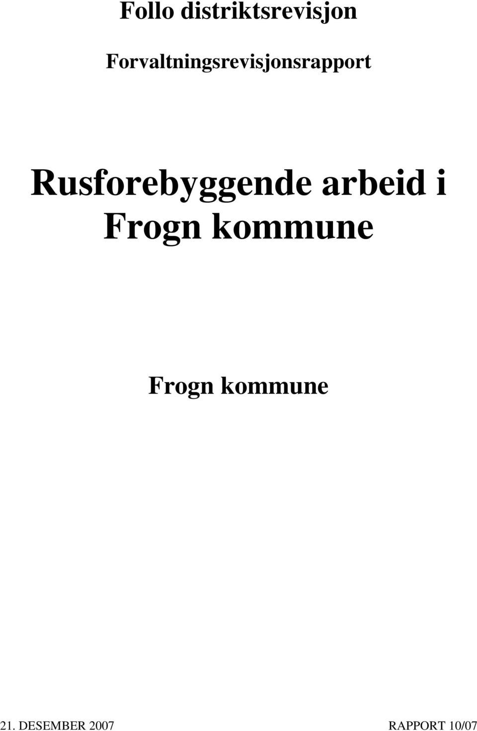 Rusforebyggende arbeid i Frogn