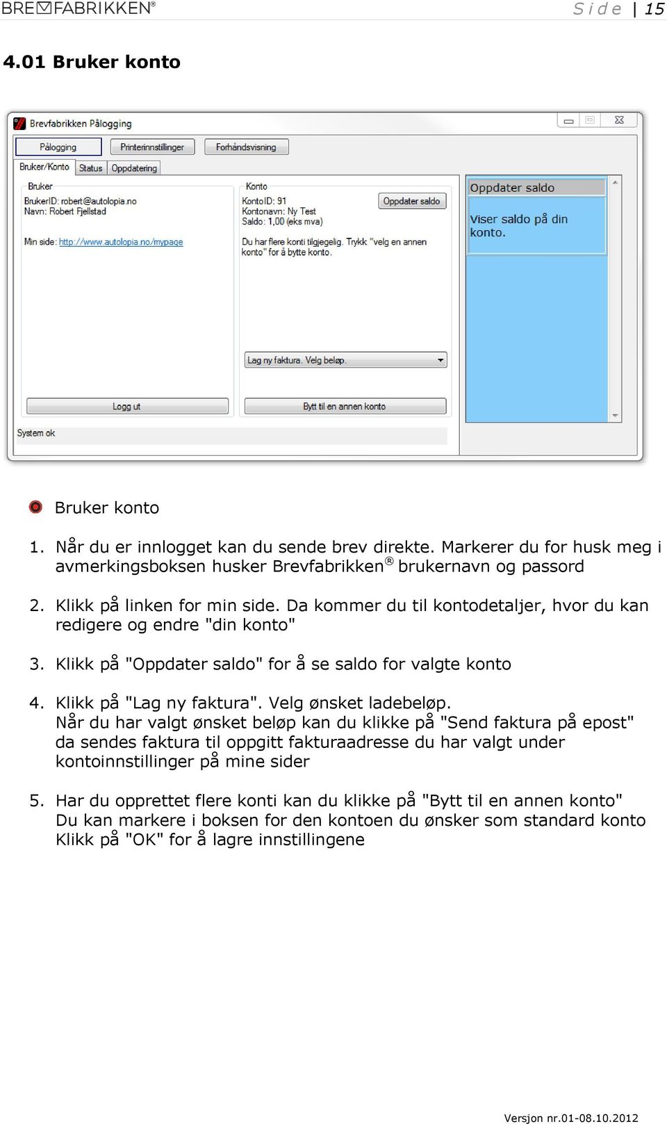 S i d e 1. Brukerveiledning Brevfabrikken - PDF Free Download