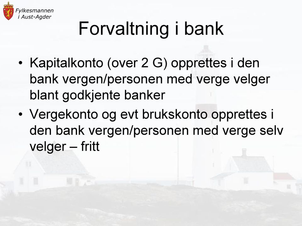 godkjente banker Vergekonto og evt brukskonto