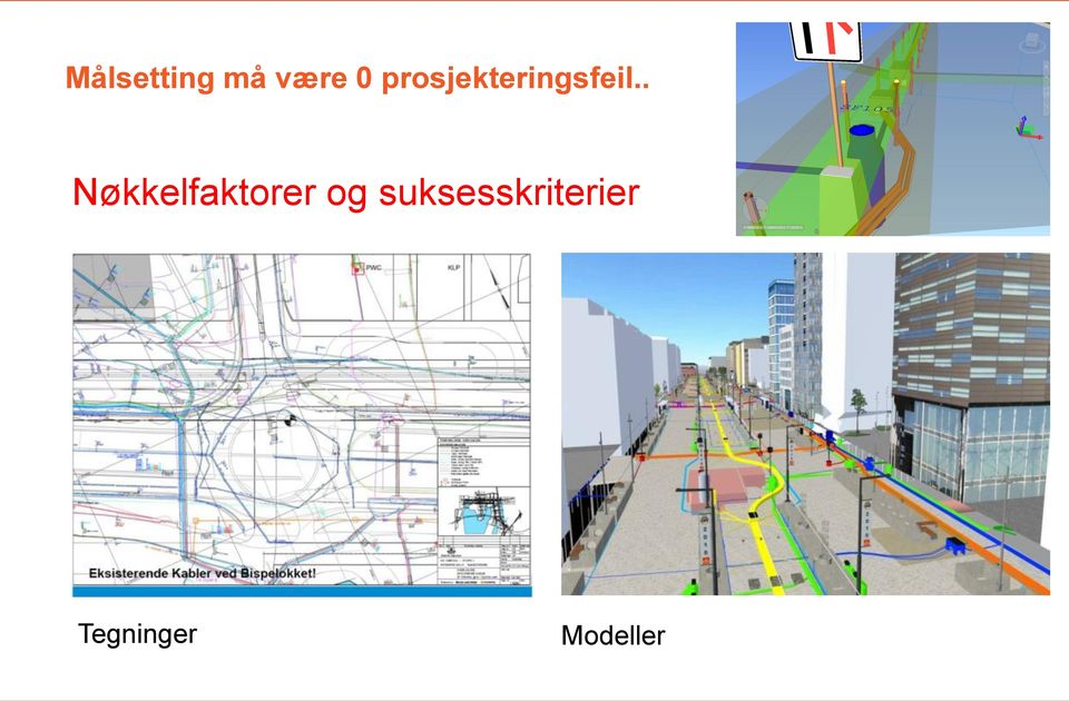 . Nøkkelfaktorer og