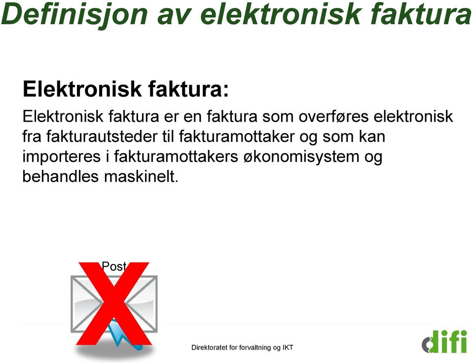 fra fakturautsteder til fakturamottaker og som kan