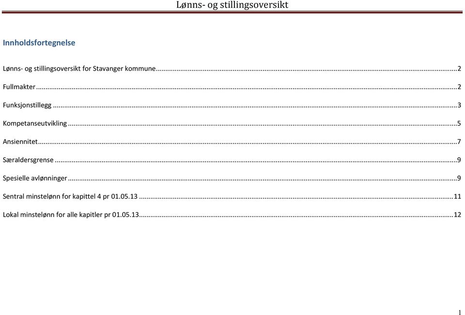 ..5 Ansiennitet...7 Særaldersgrense...9 Spesielle avlønninger.