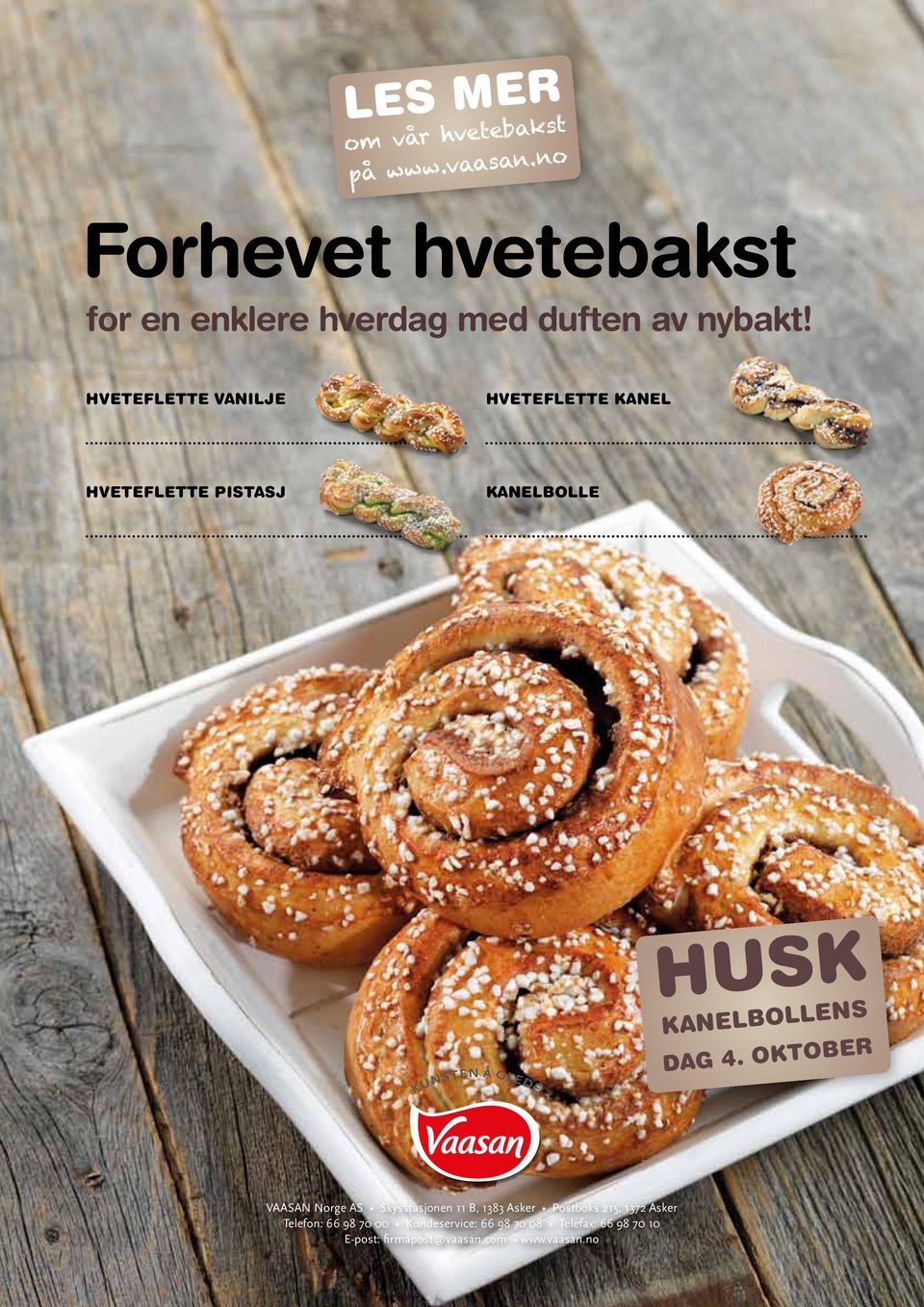 Hveteflette vanilje Hveteflette KANEL Hveteflette pistasj KANELBOLLE HUSK KANELBOLLENS DAG 4.