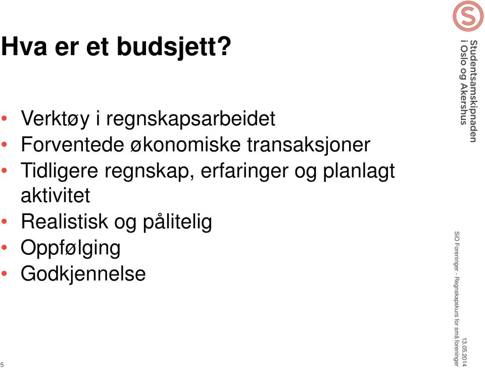 økonomiske transaksjoner Tidligere regnskap,