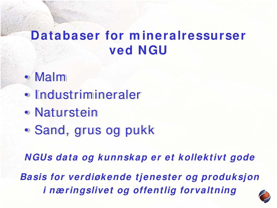 data og kunnskap er et kollektivt gode Basis for