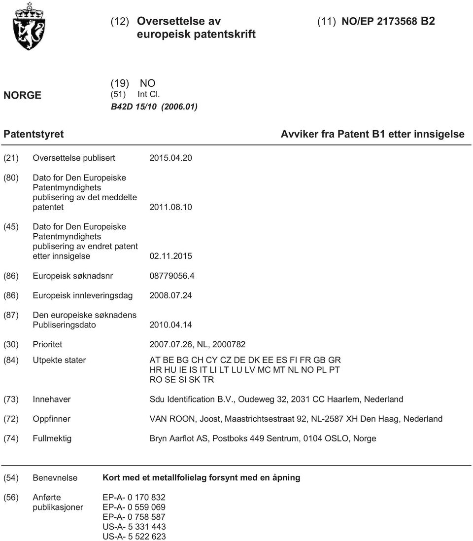 4 (86) Europeisk innleveringsdag 08.07.