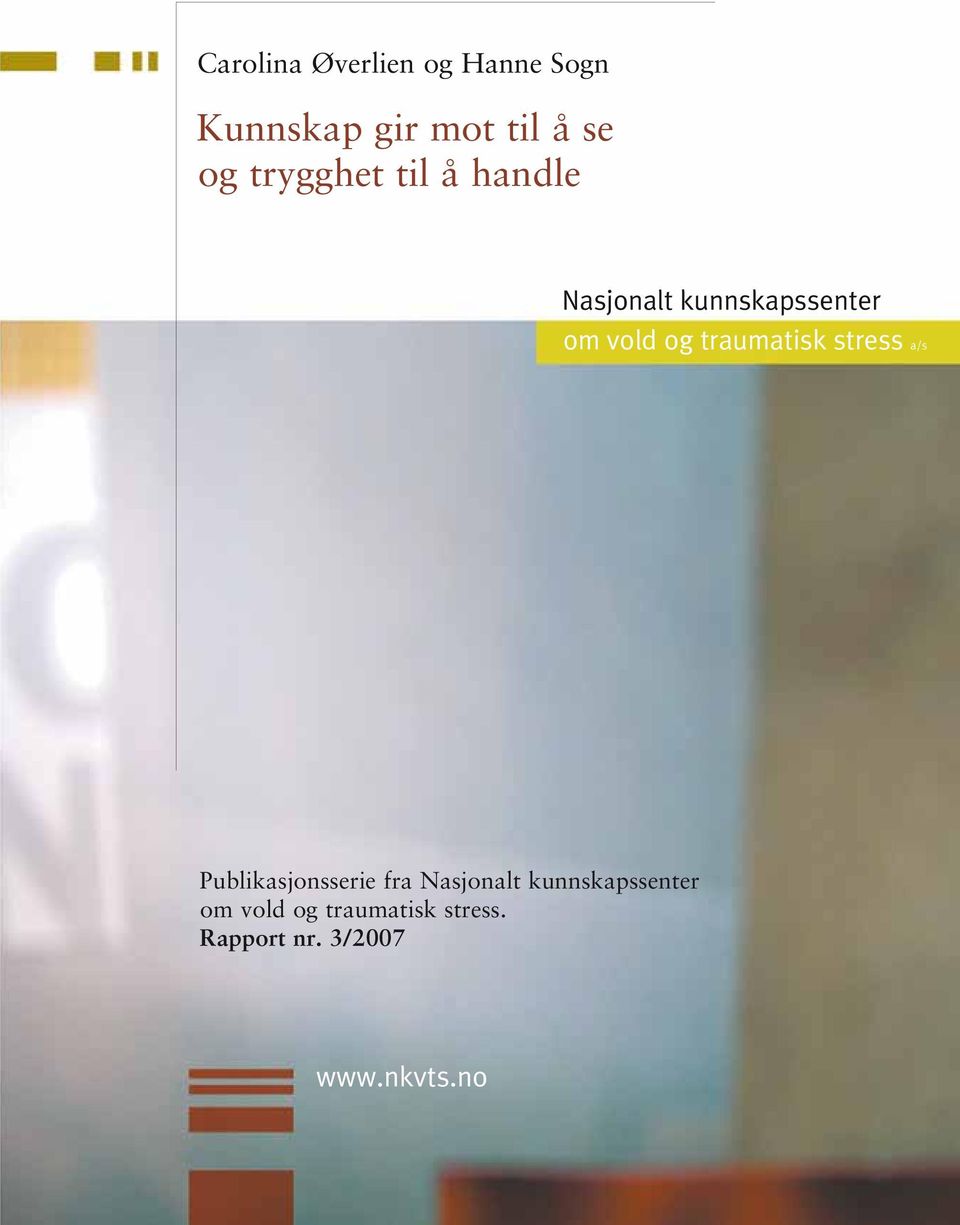 traumatisk stress a/s Publikasjonsserie fra Nasjonalt