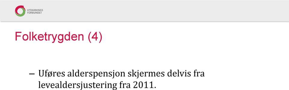 skjermes delvis fra