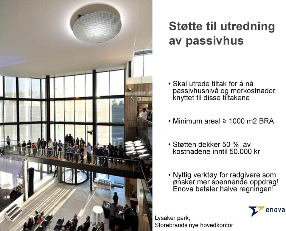 50 % av kostnadene inntil 50.