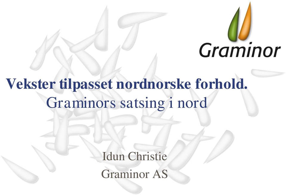 Graminors satsing i