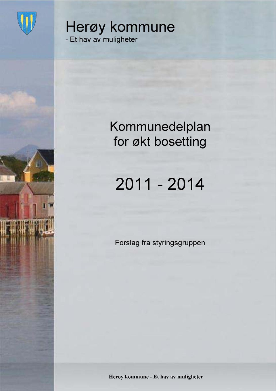 bosetting 2011-2014 Forslag fra