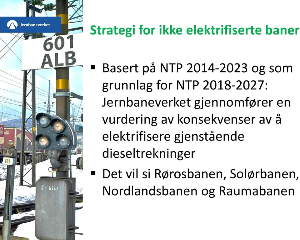 vurdering av konsekvenser av å elektrifisere gjenstående