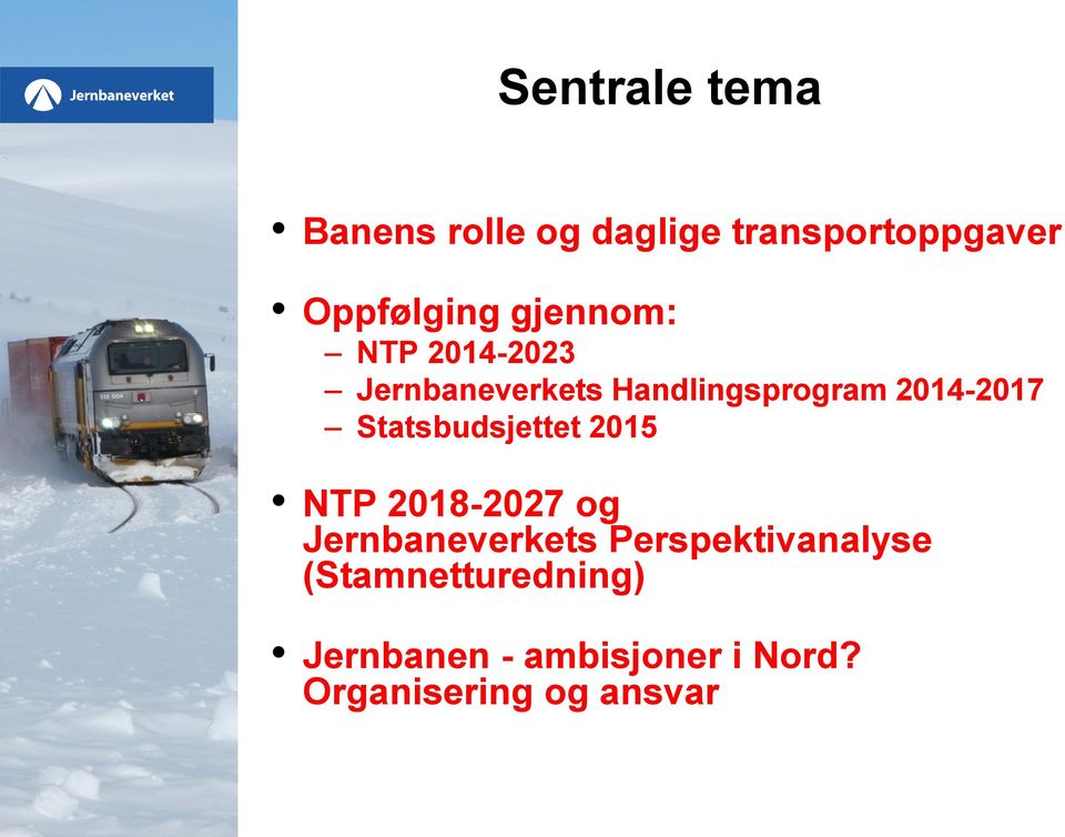 Statsbudsjettet 2015 NTP 2018-2027 og Jernbaneverkets
