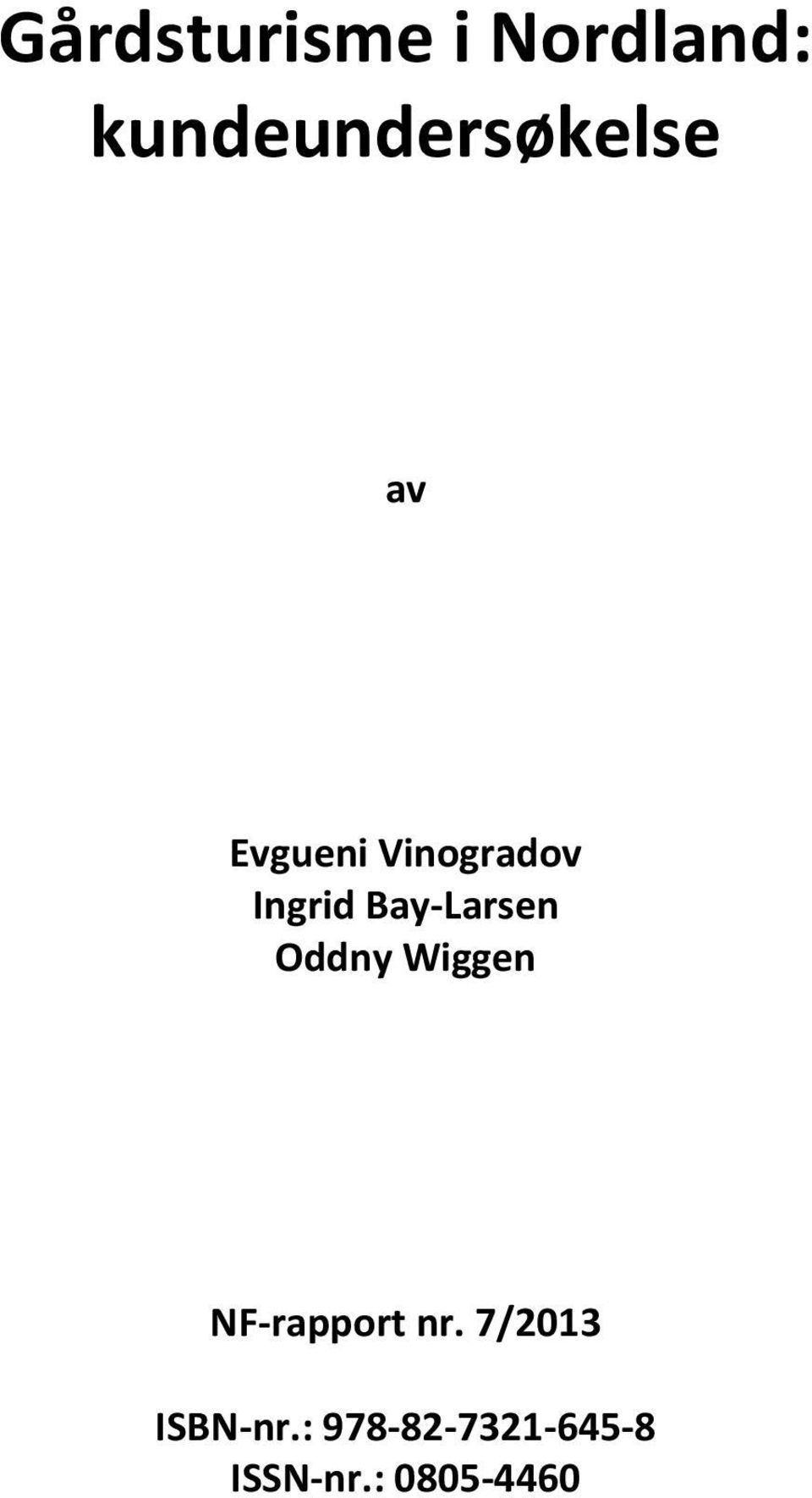 Ingrid Bay-Larsen Oddny Wiggen NF-rapport