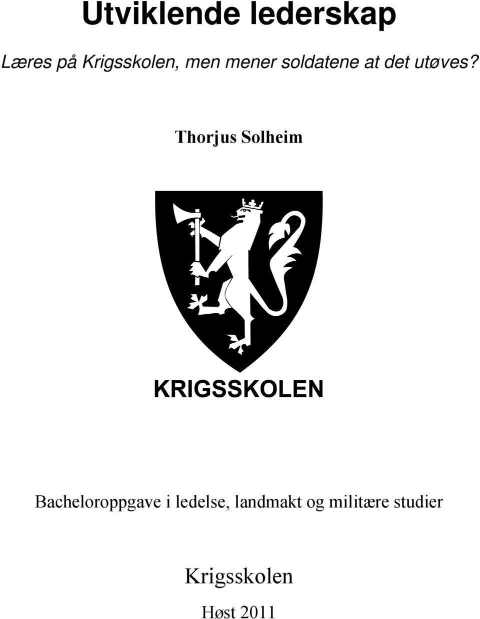 Thorjus Solheim Bacheloroppgave i ledelse,