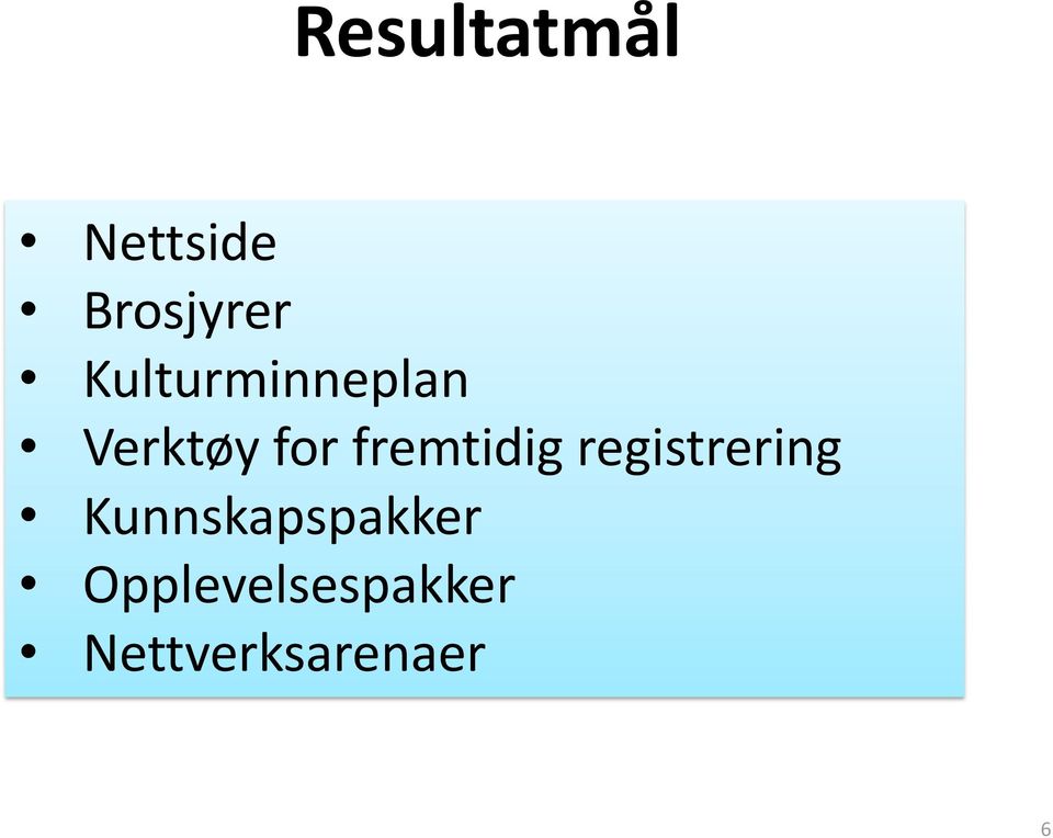 fremtidig registrering