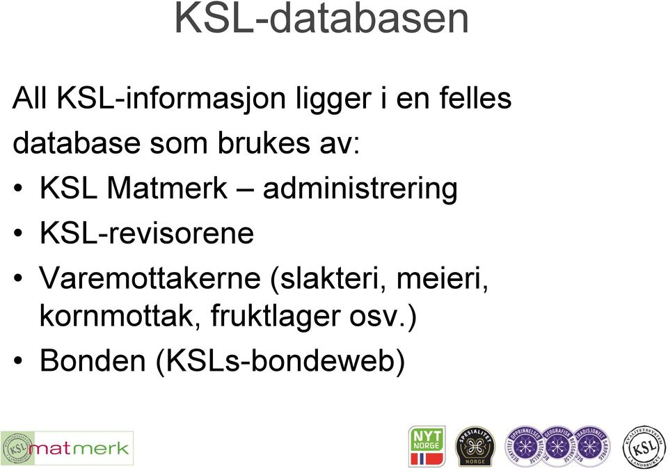 administrering KSL-revisorene Varemottakerne